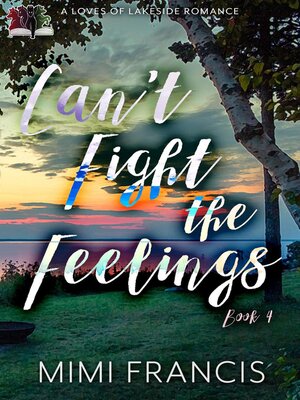 cover image of Can't Fight the Feelings